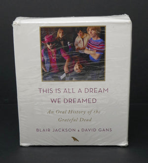 This Is All a Dream We Dreamed: An Oral History of the Grateful Dead Audiobook