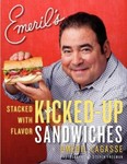 Emeril's Kicked-Up Sandwiches : Stacked with Flavor (2012, Paperback) SEALED