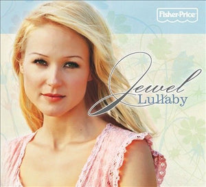 Lullaby by Jewel (CD, 2009, Fisher-Price) + Fisher Price Classic Baby Mozart CD